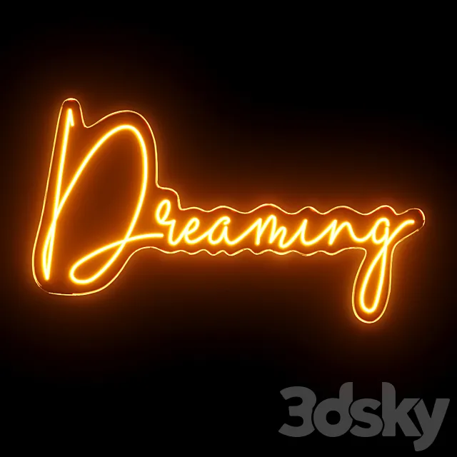 Dreaming Neon Sign 3D Model Dreaming Neon Sign 3D Model